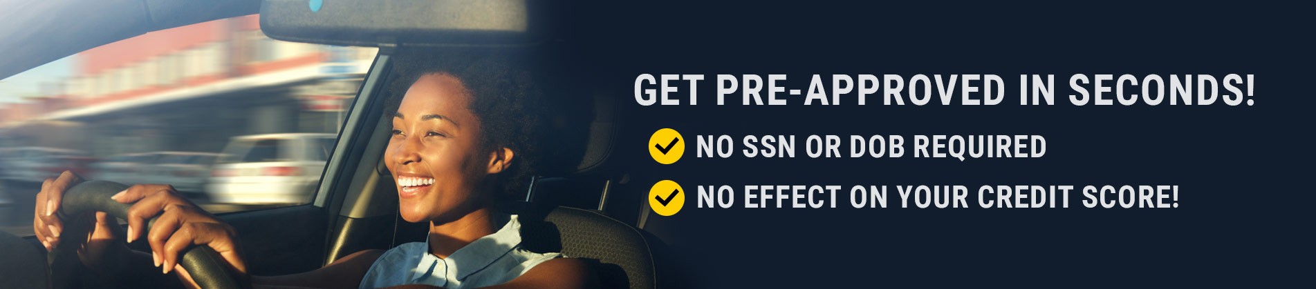 Get Pre-Approved in Seconds